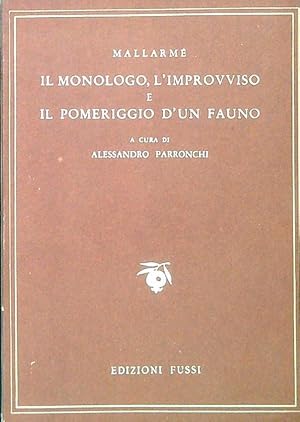 Il monologo, l'improvviso e il pomeriggio d'un fauno