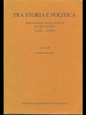 Seller image for Tra storia e politica for sale by Librodifaccia