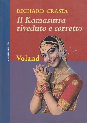 Bild des Verkufers fr Il Kamasutra riveduto e corretto zum Verkauf von Librodifaccia