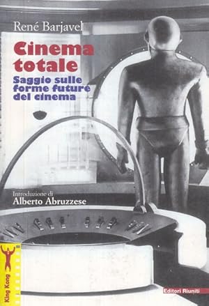 Cinema totale. Saggio sulle forme future del cinema