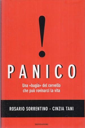 Immagine del venditore per Panico. Una bugia del cervello che puo' rovinarci la vita venduto da Librodifaccia