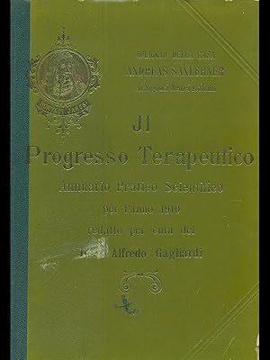 Seller image for Il progresso terapeutico annuario pratico scientifico 1910 for sale by Librodifaccia