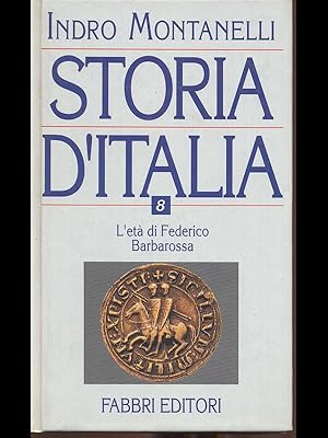 Bild des Verkufers fr Storia d'Italia 8 - L'eta' di Federico Barbarossa zum Verkauf von Librodifaccia