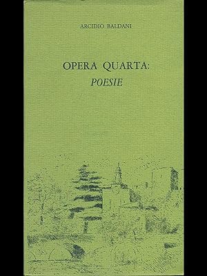 Opera quarta: poesie