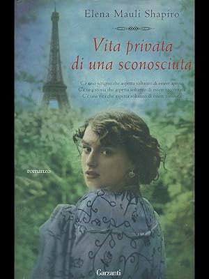 Seller image for Vita privata di una sconosciuta for sale by Librodifaccia
