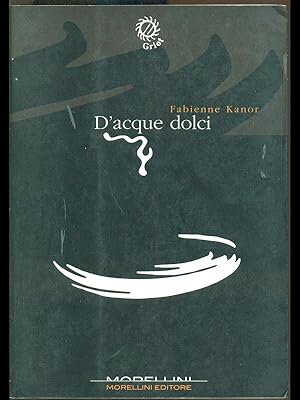 Seller image for D'acque dolci for sale by Librodifaccia