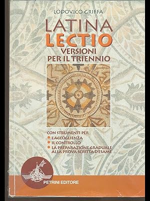 Bild des Verkufers fr Latina lectio. Versioni per il triennio zum Verkauf von Librodifaccia