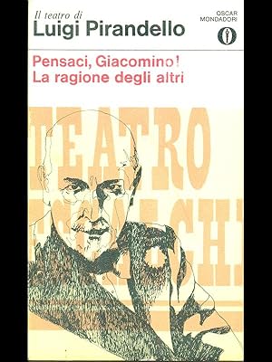 Pensaci, Giacomino! - La ragione degli altri