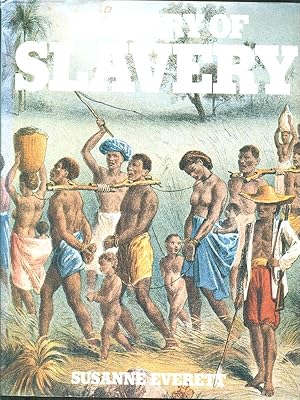 Bild des Verkufers fr History of Slavery zum Verkauf von Librodifaccia