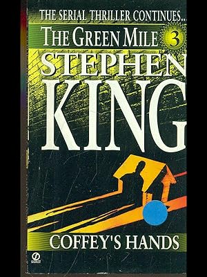 Seller image for The Green Mile 3: Coffey's hands for sale by Librodifaccia