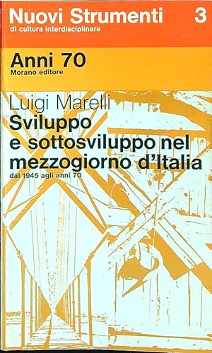 Sviluppo e sottosviluppo nel Mezzogiorno d'Italia