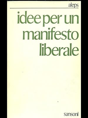 Bild des Verkufers fr Idee per un manifesto liberale zum Verkauf von Librodifaccia