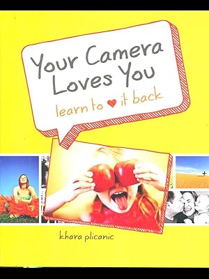 Bild des Verkufers fr Your Camera Loves You zum Verkauf von Librodifaccia