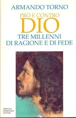 Immagine del venditore per Pro e contro Dio. Tre millenni di ragione e fede venduto da Librodifaccia