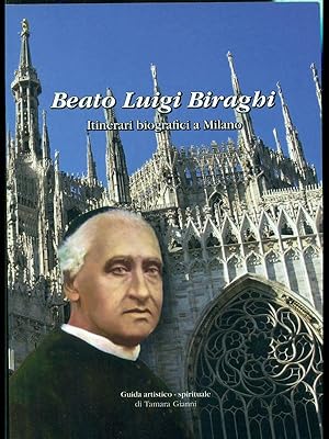 Beato Luigi Biraghi-Itinerari biografici a Milano