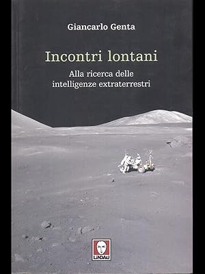 Seller image for Incontri lontani - alla ricerca delle intelligenze extraterrestri for sale by Librodifaccia