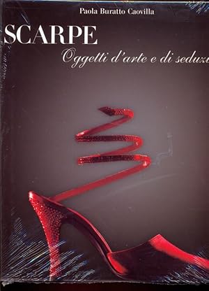 Seller image for Scarpe. Oggetti d'arte e di seduzione for sale by Librodifaccia