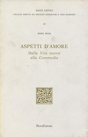 Bild des Verkufers fr Aspetti d'amore - Dalla Vita Nuova alla Commedia zum Verkauf von Librodifaccia
