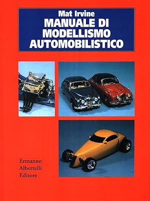 Seller image for Manuale di modellismo automobilistico for sale by Librodifaccia