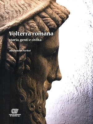 Bild des Verkufers fr Volterra romana. Storia, genti e civilta' zum Verkauf von Librodifaccia