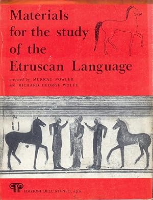 Materials for the study of the Etruscan Language.