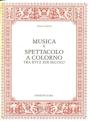 Seller image for Musica e spettacolo a Colorno tra XVI e XIX secolo for sale by Librodifaccia