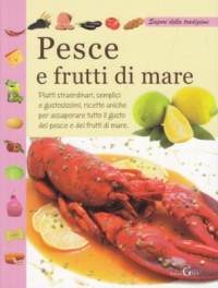 Bild des Verkufers fr Pesce e frutti di mare zum Verkauf von Librodifaccia