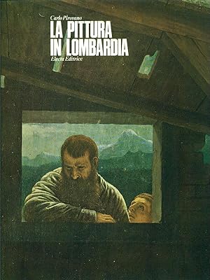 Bild des Verkufers fr La pittura in Lombardia zum Verkauf von Librodifaccia