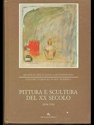 Bild des Verkufers fr Pittura e scultura del XX secolo 1894-1910 zum Verkauf von Librodifaccia