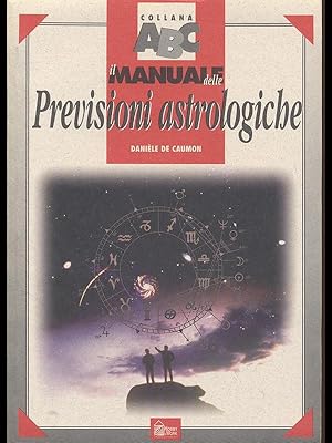 Imagen del vendedor de Il manuale delle previsioni astrologiche a la venta por Librodifaccia