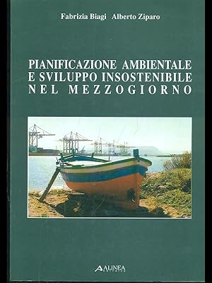 Immagine del venditore per Pianificazione ambientale e sviluppo insostenibile nel Mezzogiorno venduto da Librodifaccia