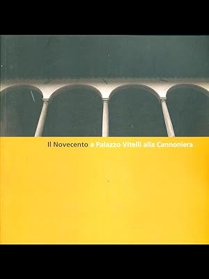 Bild des Verkufers fr Il Novecento a Palazzo Vitelli alla Cannoniera zum Verkauf von Librodifaccia