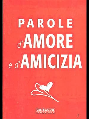 Parole d'amore e d'amicizia