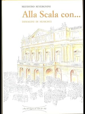 Immagine del venditore per Alla Scala con. immagini di musicisti venduto da Librodifaccia