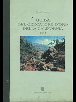 Bild des Verkufers fr Guida del cercatore d'oro della California 1848 zum Verkauf von Librodifaccia