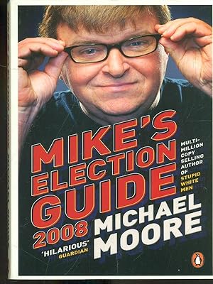 Imagen del vendedor de Mike's election guide 2008 a la venta por Librodifaccia