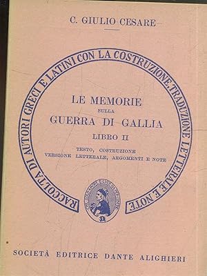 Imagen del vendedor de Le memorie sulla guerra di Gallia libro II a la venta por Librodifaccia