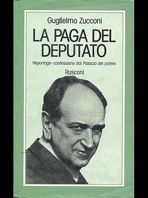 Bild des Verkufers fr La paga del deputato zum Verkauf von Librodifaccia