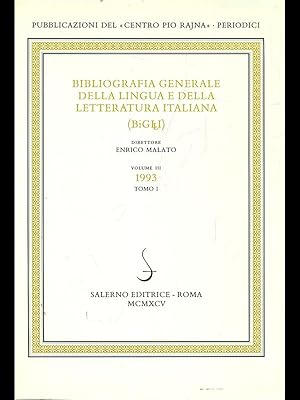 Bibliografia generale della lingua e della letteratura italiana 1993 vol.3/1