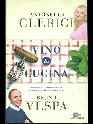Bild des Verkufers fr Vino e cucina zum Verkauf von Librodifaccia