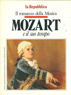 Image du vendeur pour Il romanzo della Musica. Mozart e il suo tempo mis en vente par Librodifaccia