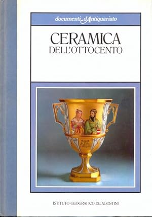 Imagen del vendedor de Ceramica dell'ottocento a la venta por Librodifaccia