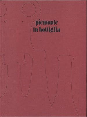 Bild des Verkufers fr Piemonte in bottiglia zum Verkauf von Librodifaccia