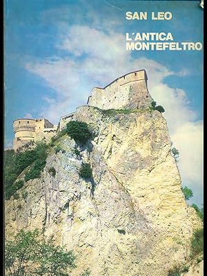 Bild des Verkufers fr San Leo, l'antica Montefeltro zum Verkauf von Librodifaccia