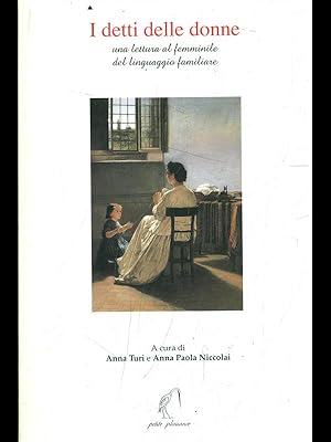 Bild des Verkufers fr I detti delle donne zum Verkauf von Librodifaccia