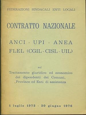 Contratto nazionale ANCI-UPI-ANEA-FLEL sul trattamento giuridico ed economico dei dipendenti dei ...