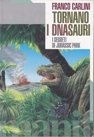 Tornano i DNAsauri - I segreti di Jurassic Park