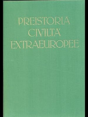 Seller image for Preistoria Civilta' extraeuropee for sale by Librodifaccia