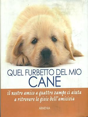 Seller image for Quel furbetto del mio cane for sale by Librodifaccia
