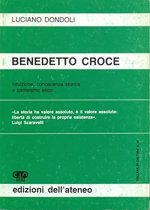 Bild des Verkufers fr Benedetto Croce. Intuito, conoscenza storica e panteismo etico zum Verkauf von Librodifaccia